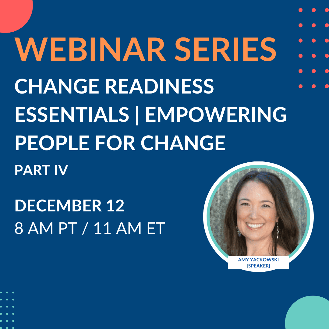 Change Readiness Essentials | Part IV